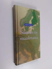 Suomen tie maailmassa (signeerattu)