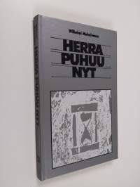 Herra puhuu nyt