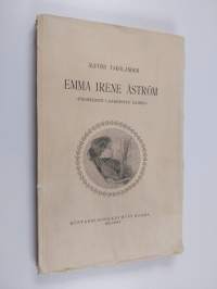 Emma Irene Åström - &quot;ensimmäinen laakeroitu nainen&quot;