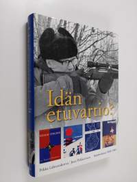 Idän etuvartio? : Suomi-kuva 1945-1981