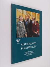 Sisukkaasti sinnitellen : eduskunnan urheilukerho 1995-2005