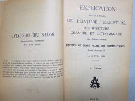 Le Salon 1924 - Societe Des Artistes Francais - 137 Exposition Officielle MCMXXIV - Grand Palais Des Champ Elysées le 30 Avril 1924 -art exhibition catalogue