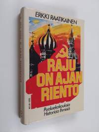 Raju on ajan riento