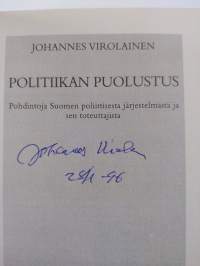 Politiikan puolustus : pohdintoja Suomen poliittisesta järjestelmästä ja sen toteuttajista (signeerattu)