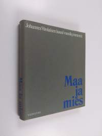 Maa ja mies : Johannes Virolaisen kuusi vuosikymmentä 31.1.1974