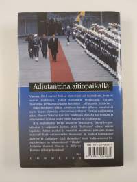 Presidentti Koiviston adjutanttina (signeerattu, tekijän omiste)