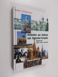 Deutscher aus Russland und finnischer Europäer : Theodor Aue ; Familie, Leben, Vermächtnis