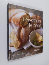 Leivotaan leipää!