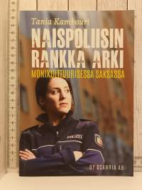 Naispoliisin rankka arki monikulttuurisessa Saksassa