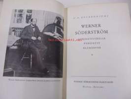 Werner Söderström. Kirjallisuudelle pyhitetty elämäntyö