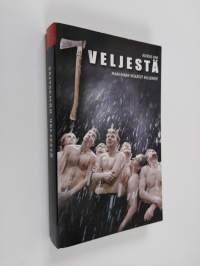 Seitsemän veljestä : kertomus (maailmaan viskatut kullervot, promo copy)
