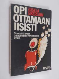 Opi ottamaan iisisti