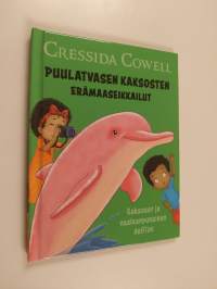 Puulatvasen kaksosten erämaaseikkailut : Kaksoset ja vaaleanpunainen delfiini