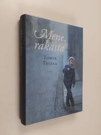 Mene, rakasta