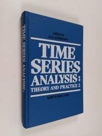 Time series analysis : theory and practice 2 : proceedings of the International Conference held in Dublin, Ireland, March 1982