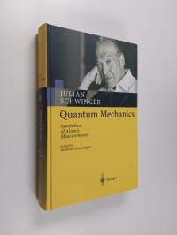 Quantum mechanics : symbolism of atomic measurements
