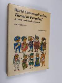World communication: threat or promise? : a socio-technical approach