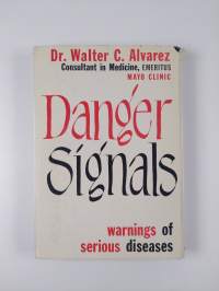 Danger Signals , warnings of serious diseases
