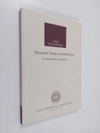 Dynamic theory of wellbeing : an impressionistic expedition