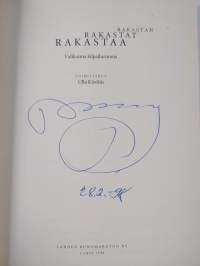 Rakastan Rakastat Rakastaa (signeerattu)