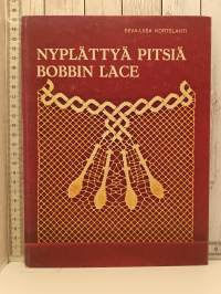 Nyplättyä pitsiä - Bobbin lace