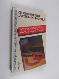 Kiusanhenki lapsen kengissä : koulukiusaaminen - haaste kasvattajalle