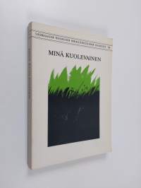 Minä kuolevainen : Helsingin hiippakunnan synodaalikirjoitus vuonna 1981