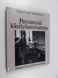 Perinteisiä käsityöammatteja 2