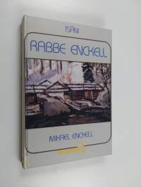 Isäni Rabbe Enckell : elämäkerrallinen tutkielma