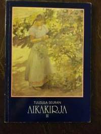 Tuusula-Seuran aikakirja II	(mm. Kari Heiskanen: Sibelius Rapallossa - eli toisen sinfonian alkuvaiheet)