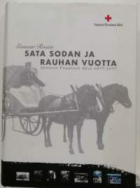 Sata sodan ja rauhan vuotta - Suomen punainen risti 1877-1977 (Historiikki)