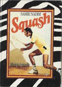 SquashThe Penguin book of squashKirjaNadim, Samir ; Salo, PokuWSOY 1980