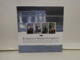 Rakkaus Keski-Suomeen - Aivi Gallen-Kallela ja Hannu Tarmio kertovat Akseli Gallen-Kallelan ja Einari Vuorelan luovuuden lähteistä