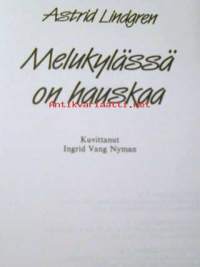 Melukylässä on hauskaa