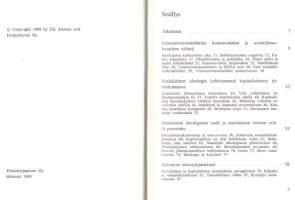 Sosialistiseen Suomeen, 1969. 1.p. Kirja edustaa  sosialismia, joka teki pesäeron tiukkaan marxilaiseen oikeaoppisuuteen.