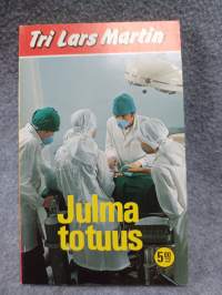 Tri Lars Martin - Julma totuus