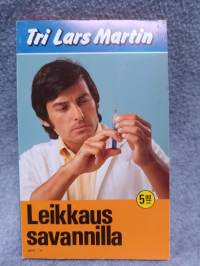 Tri Lars Martin - Leikkaus savannilla