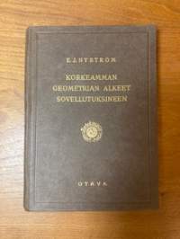 Korkeamman geometrian alkeet sovellutuksineen