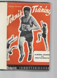 Teknik och träning : allmänna grunder och idrottsgymnastikKirjaHolmér, GösseLindqvists förlag 1952.