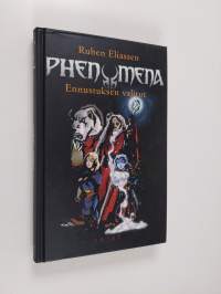 Phenomena 1 - Ennustuksen valitut