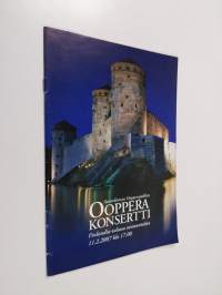 Savonlinnan Oopperajuhlien ooppera konsertti Finlandia-talossa sunnuntaina 11.2.2007 klo 17.00 : ohjelmalehti