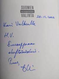 Suomen eurooppalainen valinta (signeerattu, tekijän omiste)