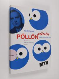 Pöllön siivin : MTV:n vuodet 1955-1984