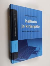 Kiinteistöyhteisön hallinto ja kirjanpito rakentamisesta asumiseen