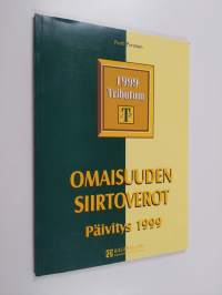 Omaisuuden siirtoverot : päivitysosa 1999