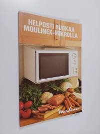 Helposti ruokaa Moulinex-mikrolla