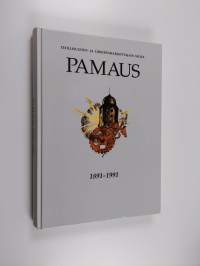 Pamaus 100-vuotias : Pamaus 1891-1991