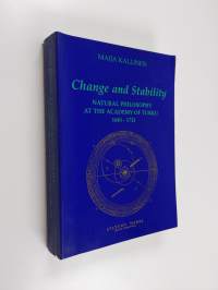 Change and Stability - Natural Philosophy at the Academy of Turku, 1640-1713