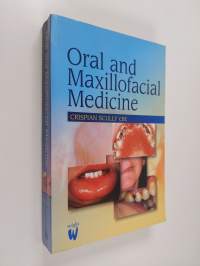 Oral and maxillofacial medicine : the basis of diagnosis and treatment