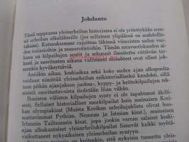 Kilpakenttien kuninkaat - yleisurheilun historia 1864-1964
